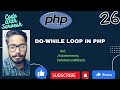 Do while loop in PHP | PHP Tutorial in PHP | Code With Sarvesh