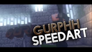 SPEEDART // INTRO GURPHH [REUP]