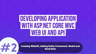 Part 2 - Creating ASP.NET WebAPI, Adding Entity Framework, Model and Seed Data