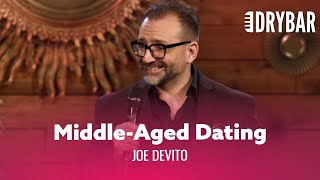 Dating Over 40 Is Like Thrift Store Shopping. Joe DeVito -  Special
