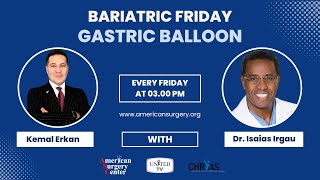 Bariatric Friday : Exploring Gastric Balloon Solutions  - Insights \u0026 Famous Faces of Morbid Obesity