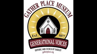 Generational Voices™ Preserving Yardley's History