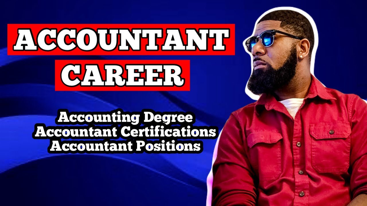 Accounting Career, Bachelor's Degree In Accounting, Accountant Certifications - YouTube