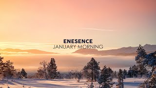 Enesence - January Morning