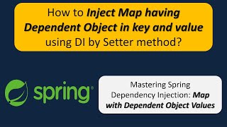 How to Inject Map having Dependent Object in key and value using DI by Setter method?