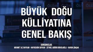 BÜYÜK DOĞU KÜLLİYATINA GENEL BAKIŞ