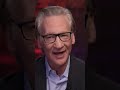 How Bill Maher defines 'woke'