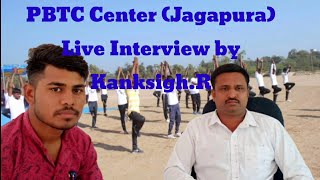 #PBTC Center (Jagapura) live interview by kanksigh.R PBTC G.K.