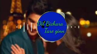 8⃣DTaare Gin ! Love💓 Romantic song.Dil Bechara.