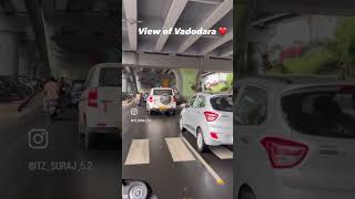 Vadodara City✨🖇️❤️#travel #viralvideo #vadodara