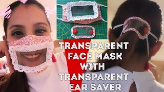 HOW TO MAKE A TRANSPARENT/CLEAR FACE MASK W/ TRANSPARENT EAR SAVER (Clear window FACE MASK)