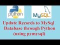 Python Database Tutorial: Update Record to MySql table using Python (pymysql)