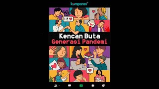 Kencan Buta Virtual Generasi Pandemi. Tertarik?