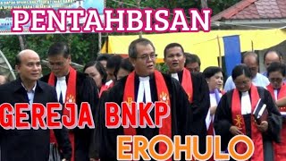 GEREJA BNKP EROHULO  DI TAHBISKAN