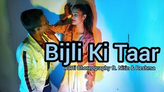 Bijli Ki Taar - Tony Kakkar ft. Urvashi Rautela | Dance Video | Aarti Choreography ft. Nitin & Reshm