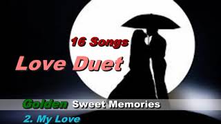 Golden Sweet Memories (16 Songs Love Duet)
