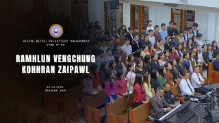 Ramhlun Vengchung Kohhran Zaipawl | Aizawl Bethel Presbytery Vawi -19-Na | 10.10.2024