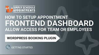 How to Set Up Appointment Frontend Dashboard | Allow Team Access | Simply Schedule Appointments