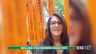 Abruzzo - Morta a Cuba, Patrizia trascorreva le vacanze a Pineto