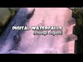 Inday Ella is live Digital waterfalls