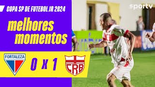 FORTALEZA 0 X 1 CRB | MELHORES MOMENTOS | COPA SÃO PAULO DE FUTEBOL JR 2024 | sportv