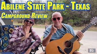 Abilene State Park Campground Review and Park Tour, Tuscola, Texas