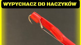 Wypychacz do haczyków - jak to działa?