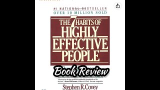 Book Review:  "The 7 Habits of Highly Effective People" by Stephen R. Covey; #bookreview