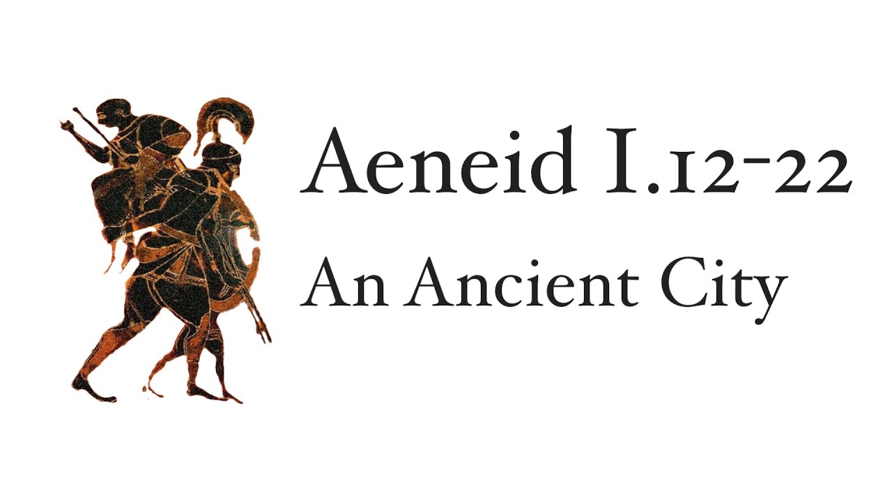 Aeneid Book 1.12-22: An Ancient City - YouTube