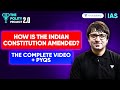 Article 368: Constitutional Amendment | Sarmad Mehraj | Polity | UPSC CSE 2027 Strategy 