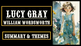 Lucy Gray by William Wordsworth Line-by-Line Explanation Summary & Themes | Aspiring Minds