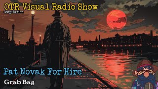 Pat Novak For Hire OTR Visual Radio Show With Mr. H