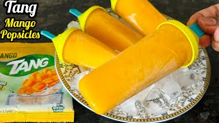 Tang Popsicles | Tang Mango ice cream Recipe | Tang Mango Ice popsicles