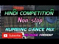 Hindi Nacher Dance song Dj Dance mix DJ BD mix