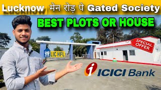 Best Plots Or House - Lucknow मेन रोड़ पे Society | Special Offer | Bank Loan