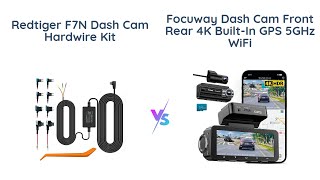 Dash Cam Comparison: REDTIGER F7N vs. FOCUWAY D2-Duo 🚗🎥