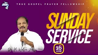 #TGPF || అంశం : మోర ఆలకించువాడు !!Sunday Service Live || 16th June 2024 || Dr. M. Walter Feely ||