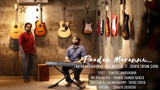 Paadan Marannu | പാടാൻ മറന്നു | Malayalam song | Anantharaman Anil | Soorya Shyam Gopal | Sumeesh