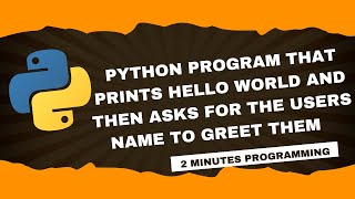 PRINT YOUR NAME IN PYTHON ! First program in python | Hello, World! & User Greeting