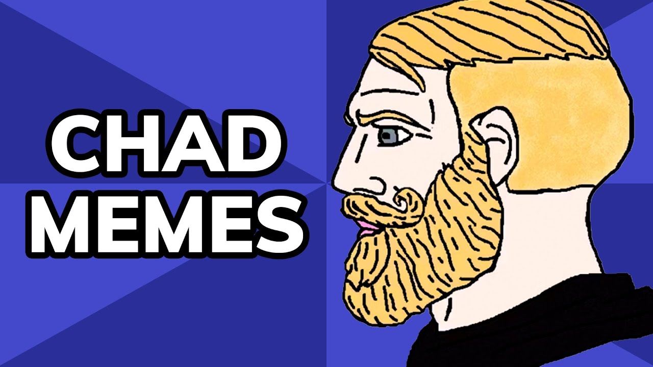 Chad Meme Explained The Least Self Aware Bro Meme History Youtube