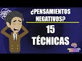 ¡Vence tus PENSAMIENTOS NEGATIVOS  😫😖 con estas 15 estrategias!