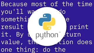 What does return True/False actually do? (Python)