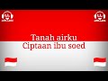 Tanah airku - Ciptaan ibu soed ~Liriklagu~