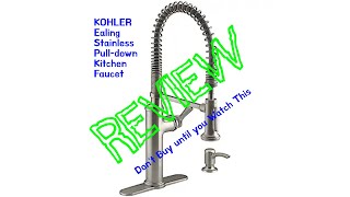 Kolher Ealing Kitchen Faucet REVIEW
