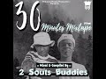 30Min(PDM) Mixtape mixed && compiled By 2_Souls_Buddies || 2_Souls_Buddies