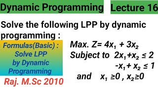 Dynamic Programming: Solving Linear Programming Problem using Dynamic Programming approach | M.Sc