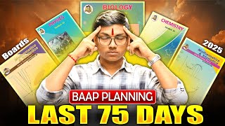 Last 75 Days !! Ab Nahi Rukna hai 💪 BAAP Planning By Prashant Bhaiya #nieboards #boards2025