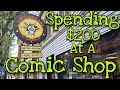 Spending $200 at a Comic Book Shop