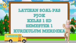 Latihan Soal PAS PJOK Kelas 1 Semester 1 Kurikulum Merdeka