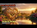 🔴 LOVE SONG (LAGU CINTA) - TAK BISA KE LAIN HATI